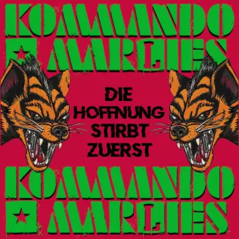 Kommando Marlies: Die Hoffnung Stirbt Zuerst