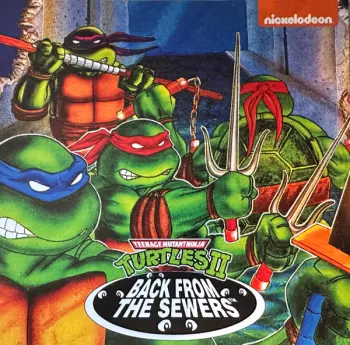 Teenage Mutant Ninja Turtles II: Back From The Sewers Soundtrack