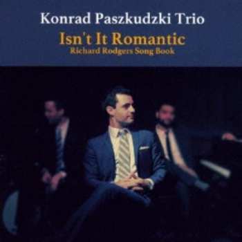 LP Konrad Paszkudzki Trio: Isn't It Romantic LTD 331208