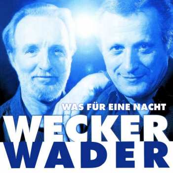 CD Konstantin Wecker: Was Für Eine Nacht..! 462784