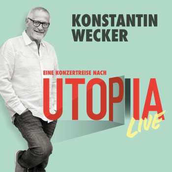 2CD Konstantin Wecker: Utopia Live 481623