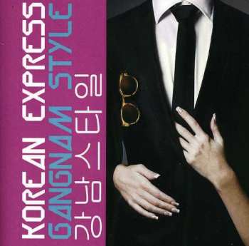 Album Korean Express: Gangnam Style