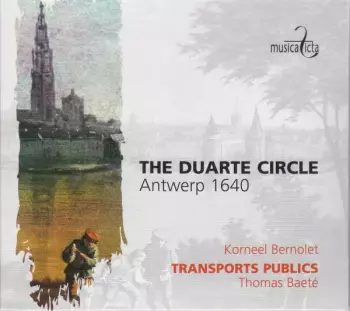 The Duarte Circle - Antwerp 1640