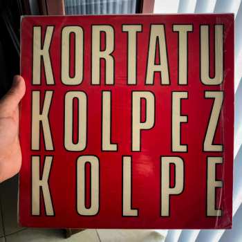 Kortatu: Kolpez Kolpe