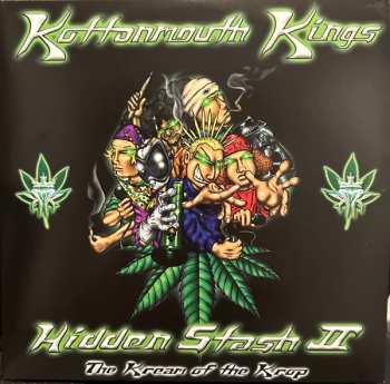 2LP Kottonmouth Kings: Hidden Stash II: The Cream Of The Crop CLR 581524