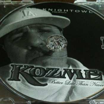 CD Kozme: Better Late Than Never 179299