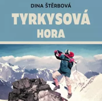 Štěrbová: Tyrkysová Hora