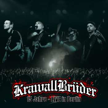 2CD Krawallbrüder: 15 Jahre - Live In Berlin DIGI 633509