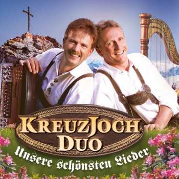 Album Kreuzjoch Duo: Unsere Schönsten Lieder