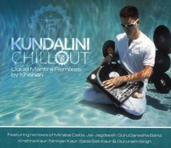 CD Krishan: Kundalini Chillout: Liquid Mantra Remixes 483518