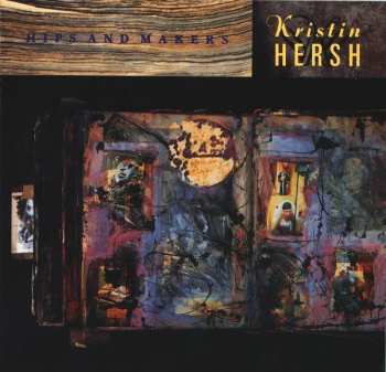 CD Kristin Hersh: Hips And Makers 580171