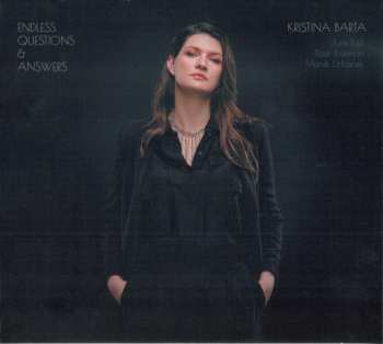 Album Kristina Barta: Endless Questions And Answers