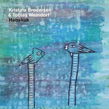 Album Kristina Brodersen & Tobias Weindorf: Habakuk