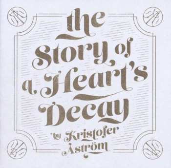 CD Kristofer Åström: The Story Of A Heart's Decay 266923