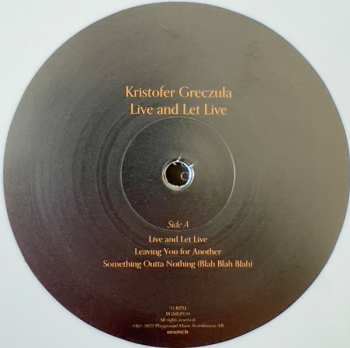 LP Kristofer Greczula: Live and let live 599768