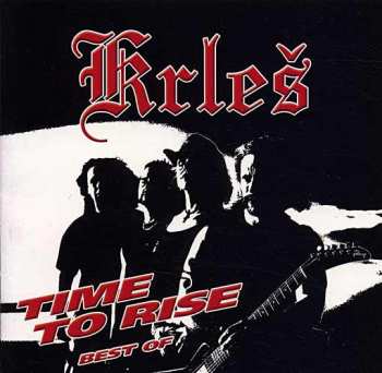 Album Krleš: Time To Rise - Best Of