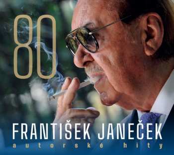 Album Kroky Františka Janečka: František Janeček 80 / Autorské Hity