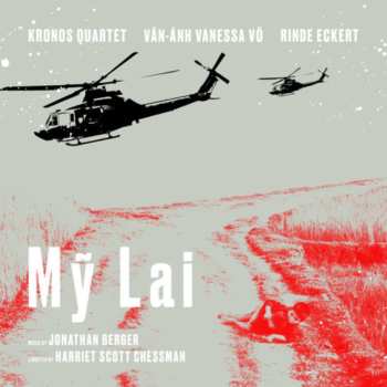 Album Kronos Quartet: Mỹ Lai