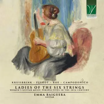 Ladies Of The Six Strings (Women’s Guitar Music Perspectives In The 20th Century)