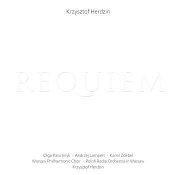 Album Krzysztof Herdzin: Requiem Für Soli,chor,orchester