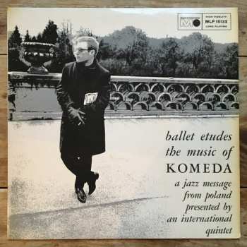 Album Krzysztof Komeda: Ballet Etudes / The Music Of Komeda - A Jazz Message From Poland Presented By An International Quintet