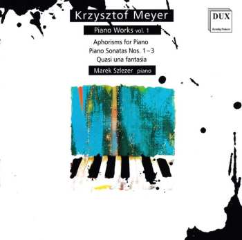 Album Krzysztof Meyer: Klavierwerke Vol.1