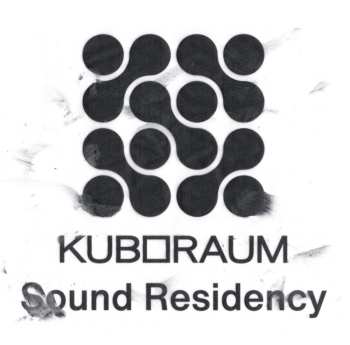 LP Kuboraum Sound Residency / Various: Kuboraum Sound Residency / Various 594761