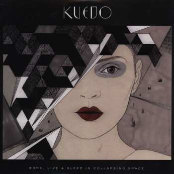 Album Kuedo: Work, Live & Sleep In Collapsing Space