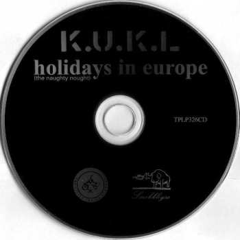 CD Kukl: Holidays In Europe (The Naughty Nought) 425713