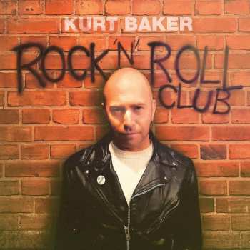 CD Kurt Baker: Rock 'N' Roll Club 566757