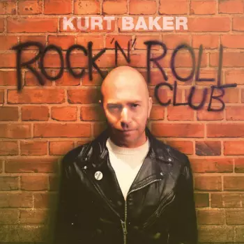 Kurt Baker: Rock 'N' Roll Club