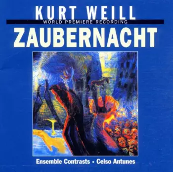 Kurt Weill: Zaubernacht