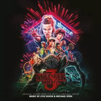 Kyle Dixon: Stranger Things 3 (Original Score From The Netflix Original Series)