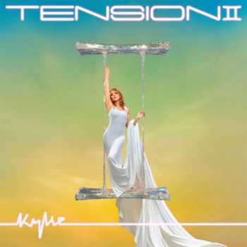 Album Kylie Minogue: Tension II