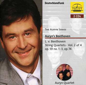 2CD Ludwig van Beethoven: Auryn's Beethoven (String Quartets ∙ Vol. 2 Of 4 Op. 59 No. 1 – 3, Op. 74) 654407