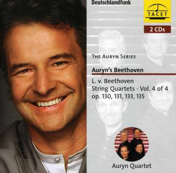 2CD Ludwig van Beethoven: Auryn's Beethoven (String Quartets ∙ Vol. 4 Of 4 Op. 130, 131, 133, 135) 548692