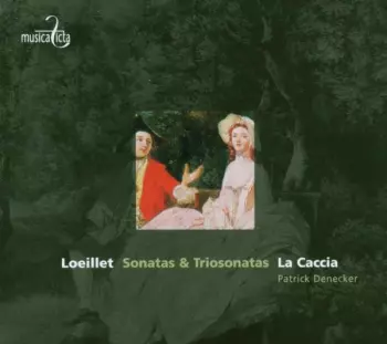 Loeillet: Sonatas & Triosonatas