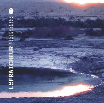 Album La Fraicheur: Self Fulfilling Prophecy