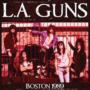 Album L.A. Guns: Boston 1989