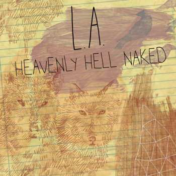 L.A.: Heavenly Hell Naked