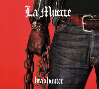 La Muerte: Headhunter