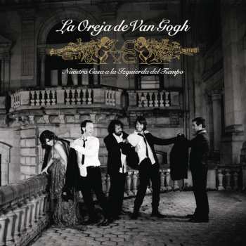 Album La Oreja De Van Gogh: Nuestra Casa A La Izquierda Del Tiempo