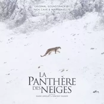 Nick Cave & Warren Ellis: La Panthère Des Neiges