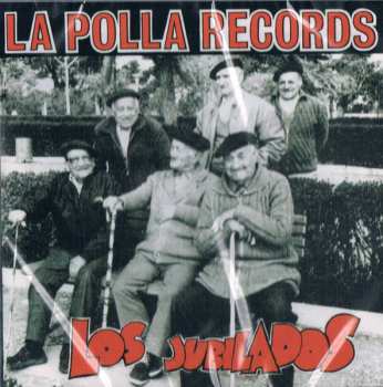 CD La Polla Records: Los Jubilados 614048