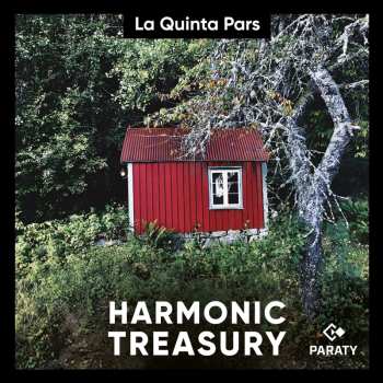 Album La Quinta Pars: Harmonic Treasury (songs And Dances Of The Renaissance)