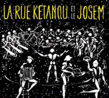 Album La Rue Kétanou: Et Le Josem