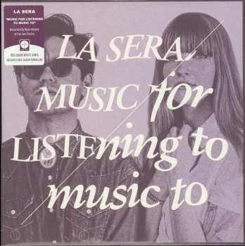 LP La Sera: Music For Listening To Music To CLR 48008