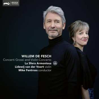 CD Willem de Fesch: Concerti Grossi And Violin Concerto 600515