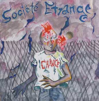 Album La Société Étrange: Chance