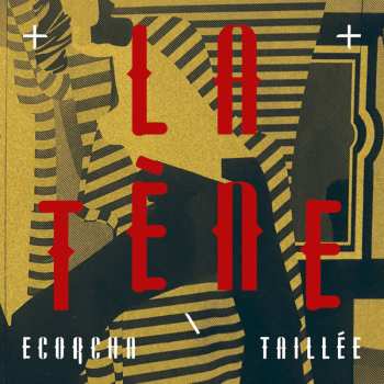 Album La Tène: Ecorcha/taillée